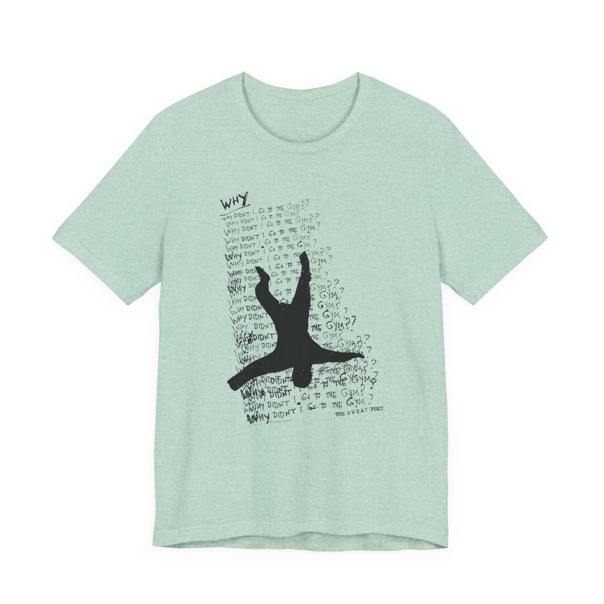 WHY T-Shirt