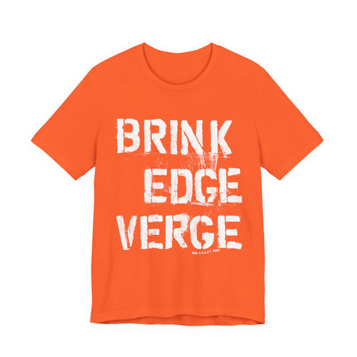 BRINK EDGE VERGE T-Shirt | Wearable Art for Fighters & Creators