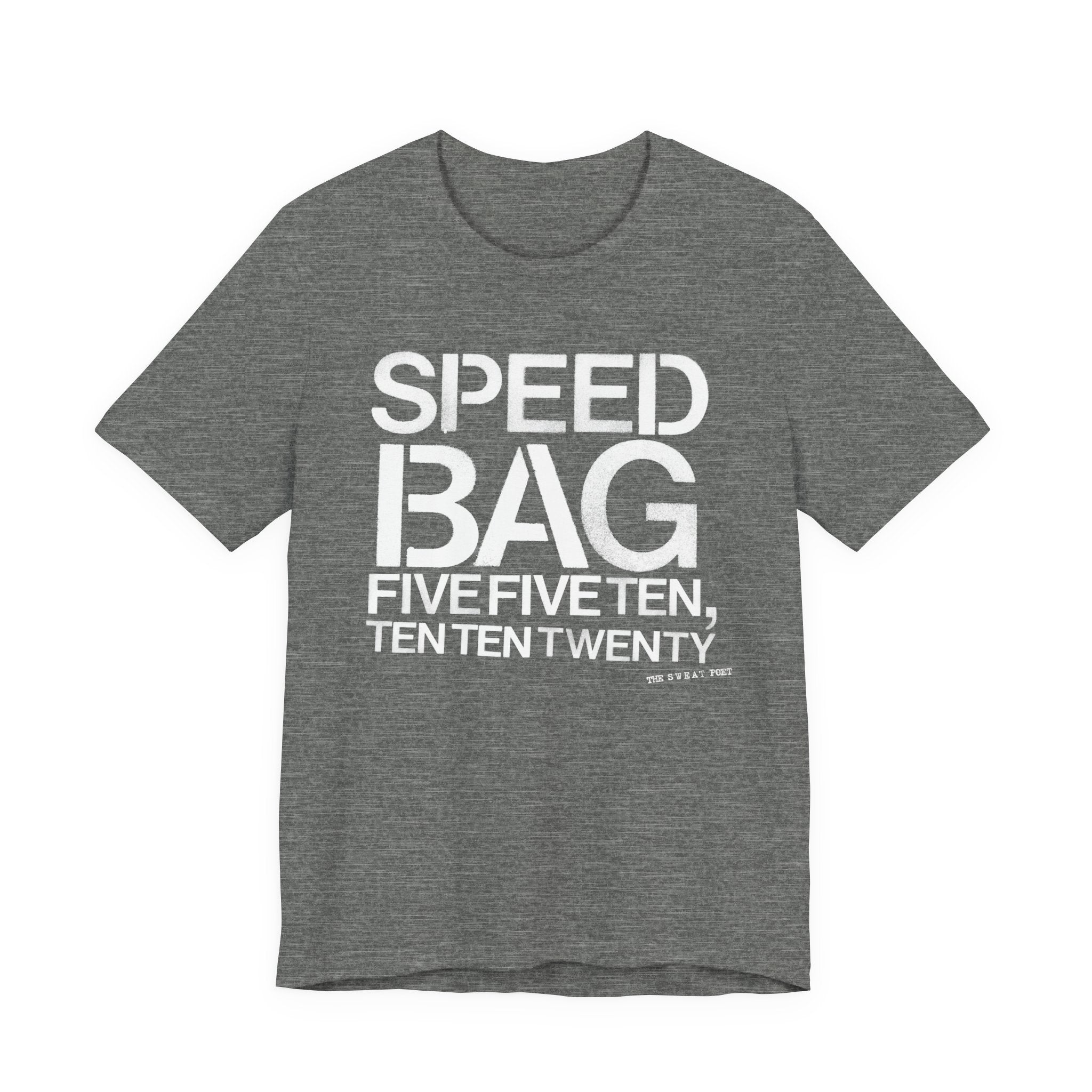 SPEED BAG 5 5 10 T-Shirt | Wearable Art for Fighters & Creators