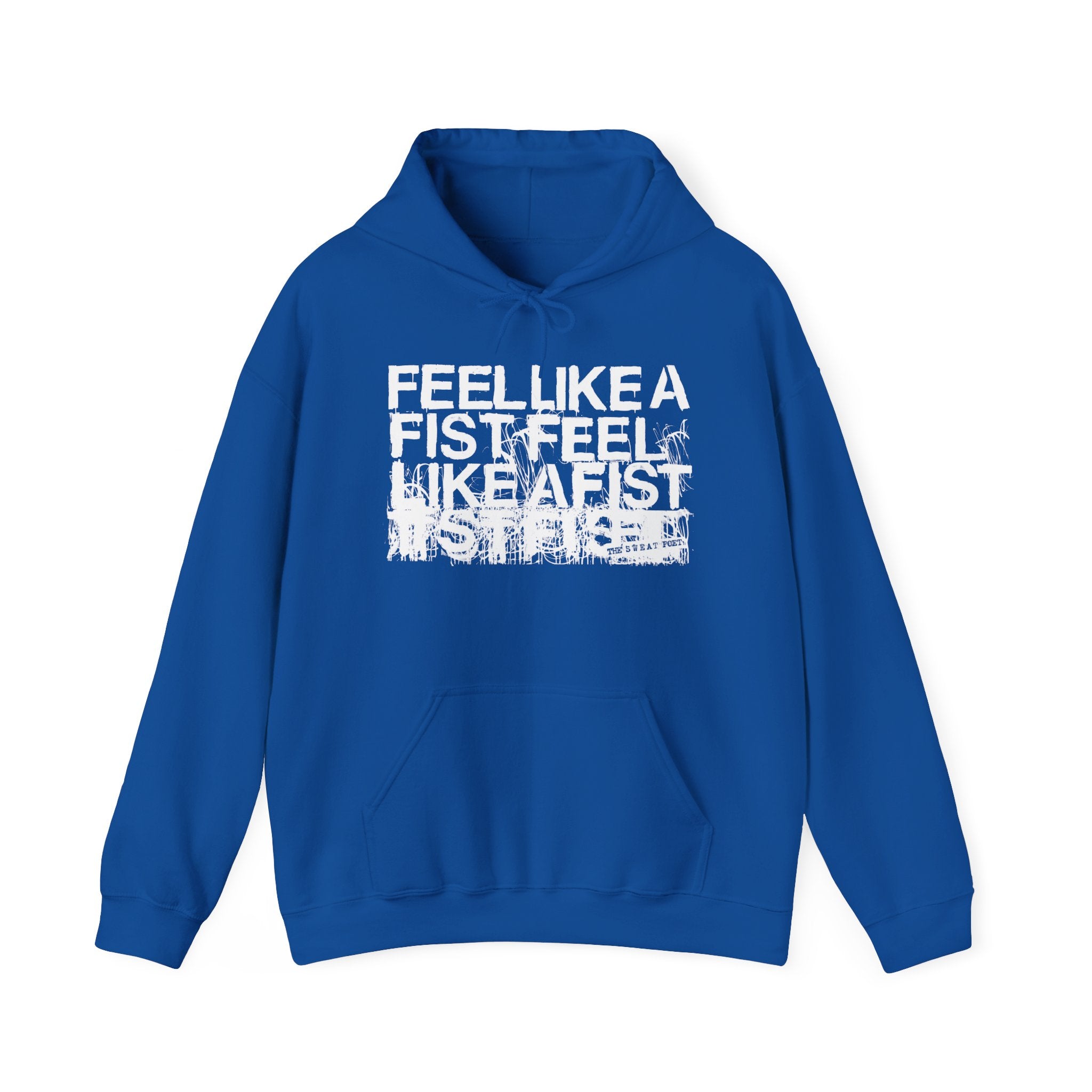 FEEL LIKE A FIST Hoodie