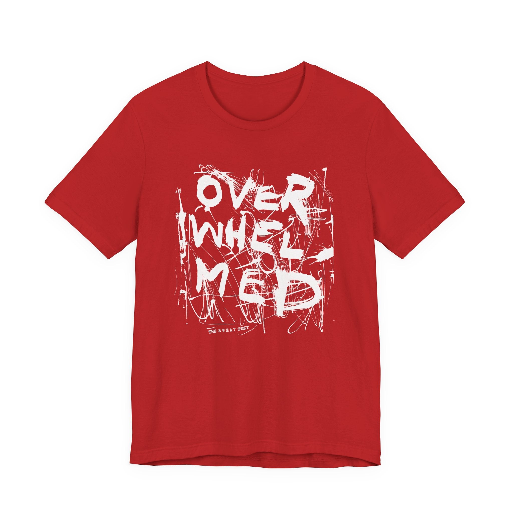 OVERWHELMED T-Shirt | Wearable Art for Fighters & Creators