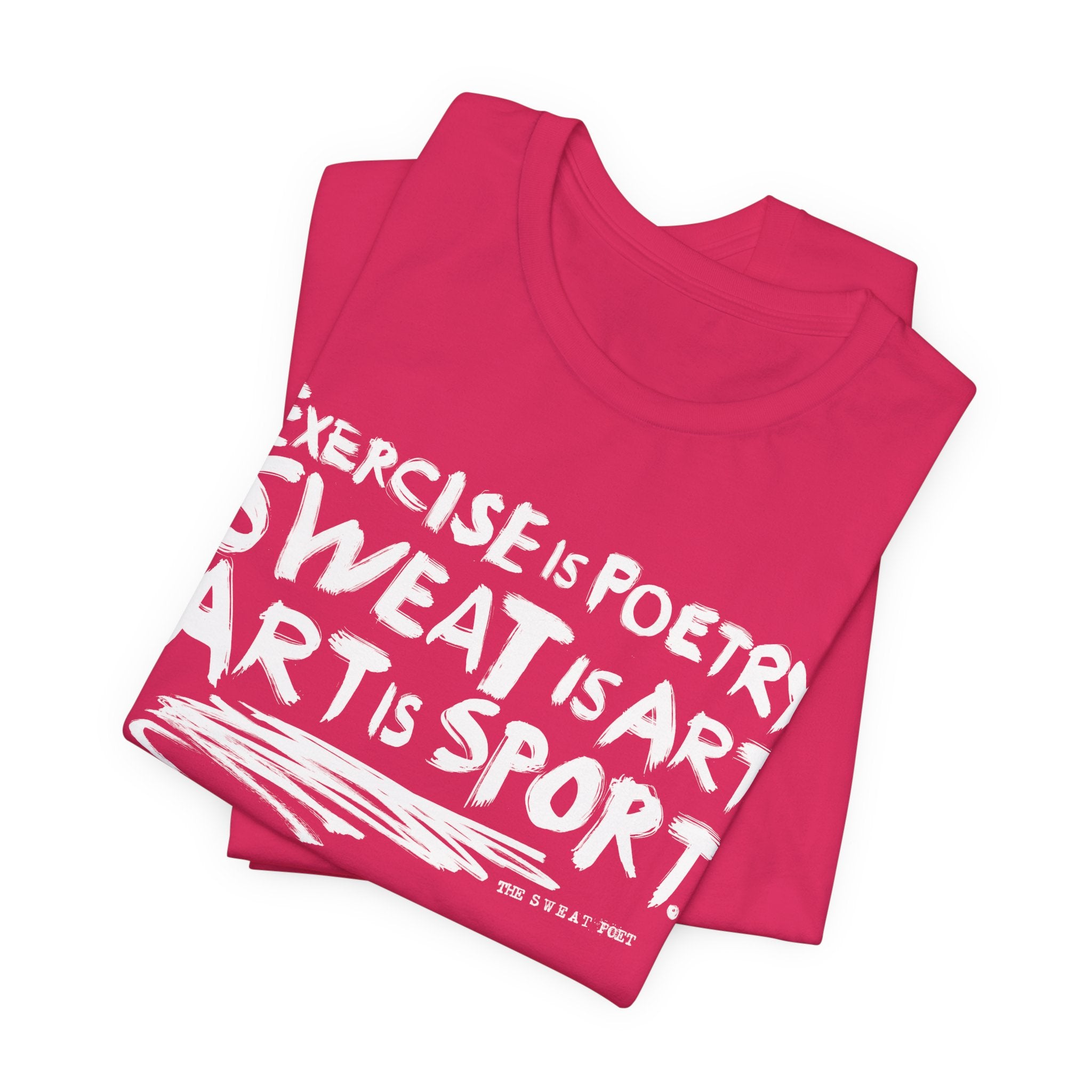 EXERCISE IS POETRY T-Shirt | Wearable Art for Fighters & Creators