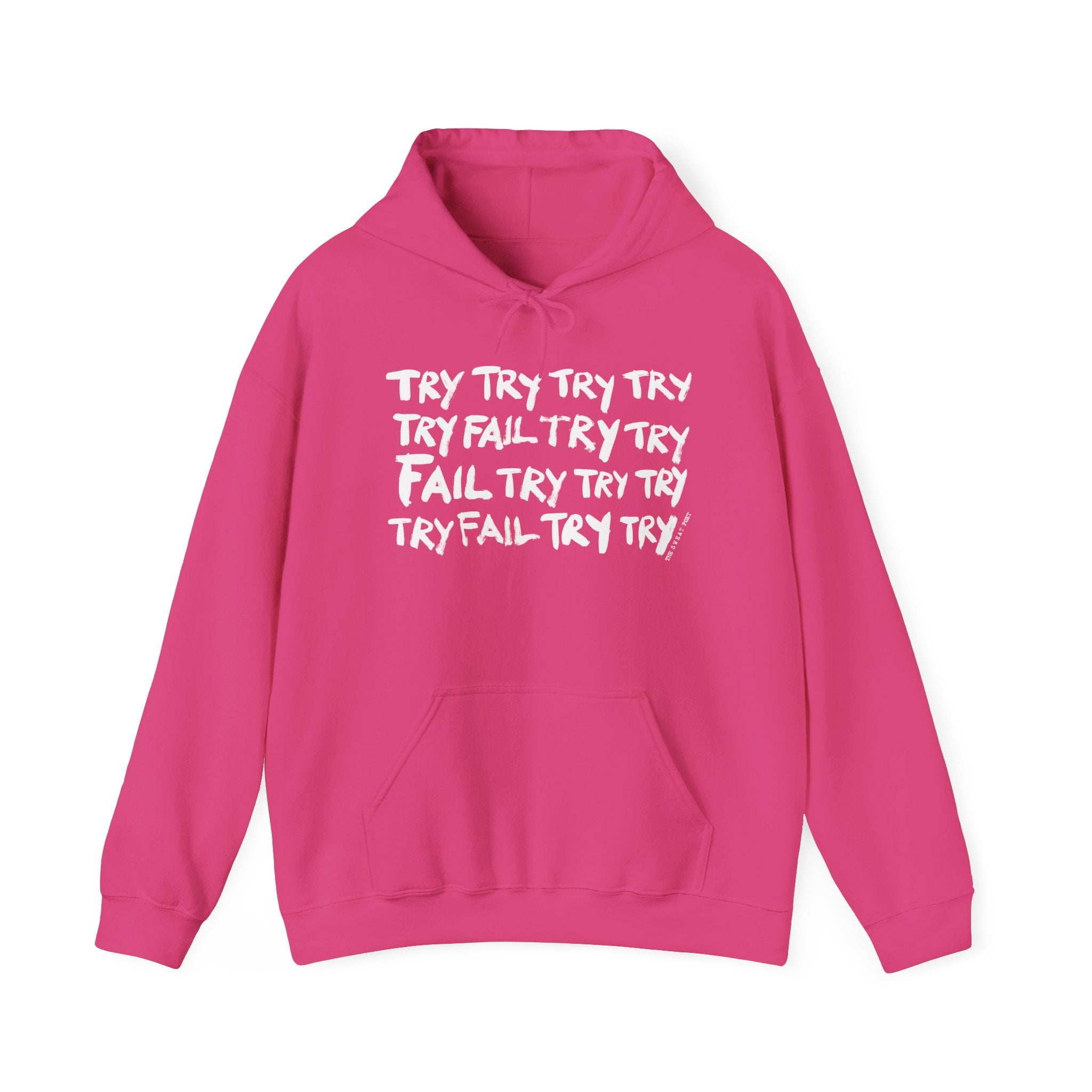TRY TRY TRY FAIL TRY Hoodie | Wearable Art for Fighters & Creators