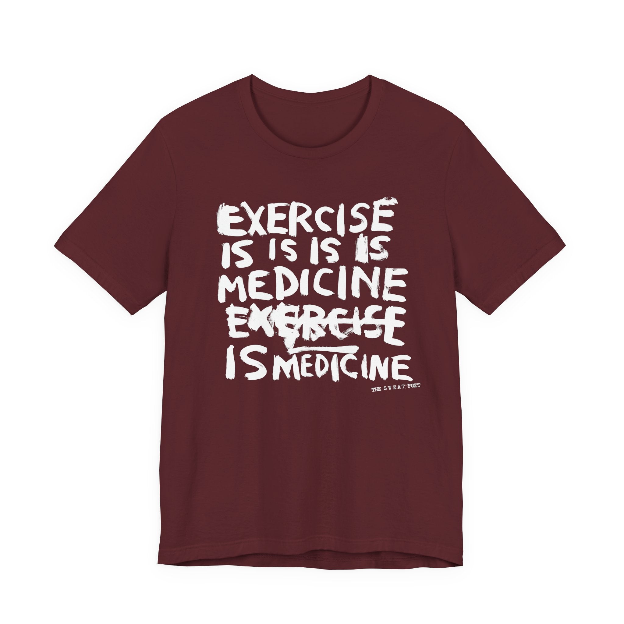 EXERCISE IS MEDICINE T-Shirt | Wearable Art for Fighters & Creators