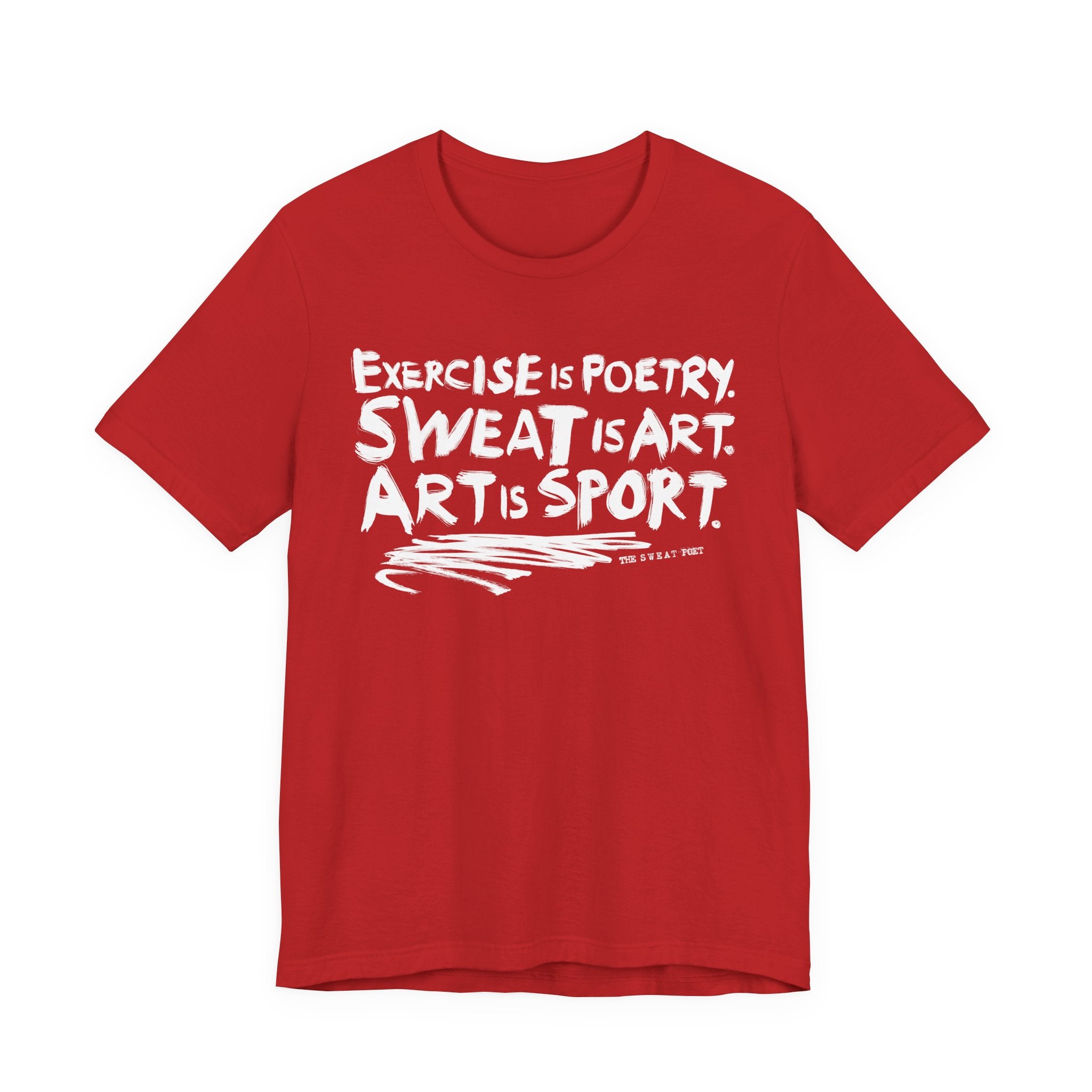 EXERCISE IS POETRY T-Shirt | Wearable Art for Fighters & Creators