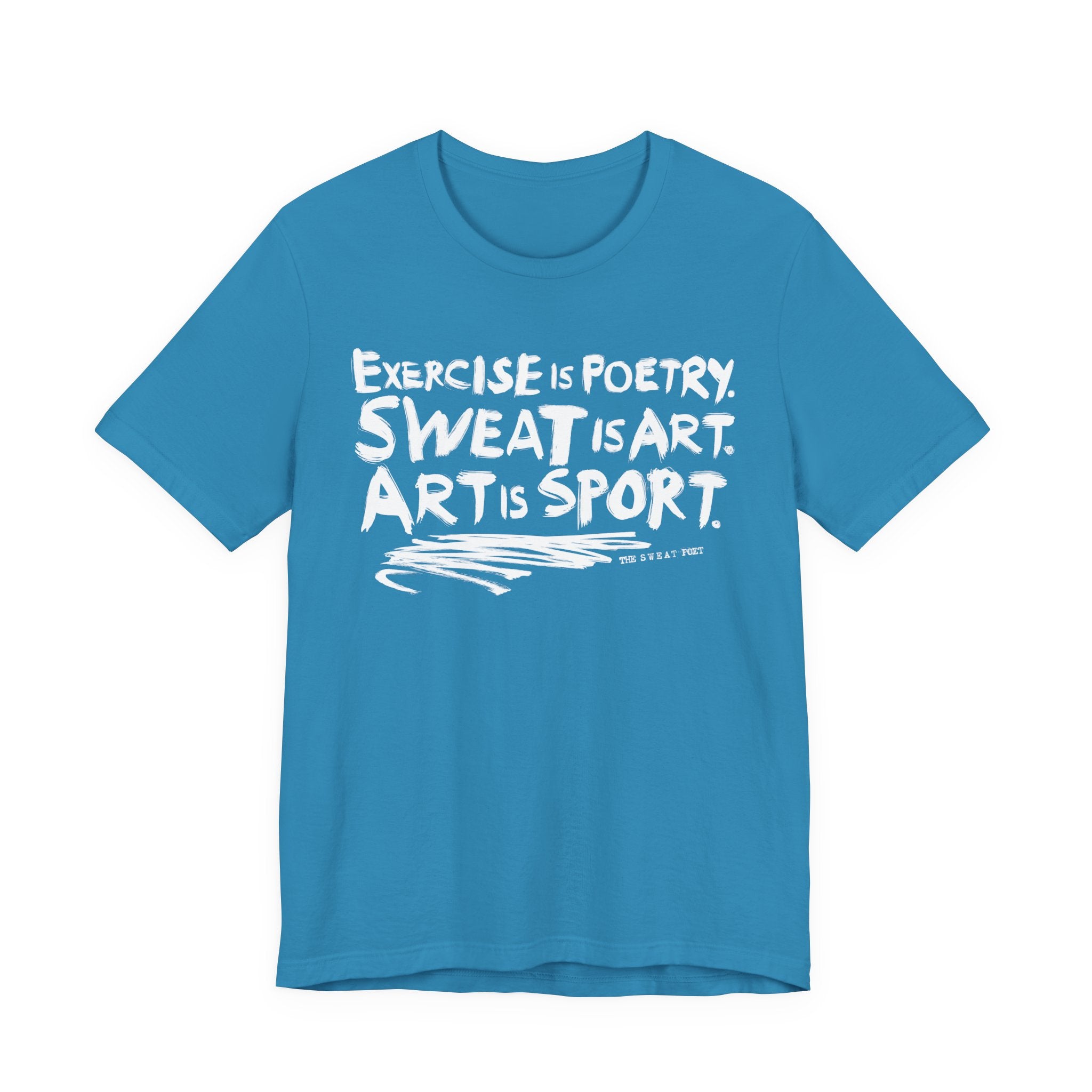 EXERCISE IS POETRY T-Shirt | Wearable Art for Fighters & Creators