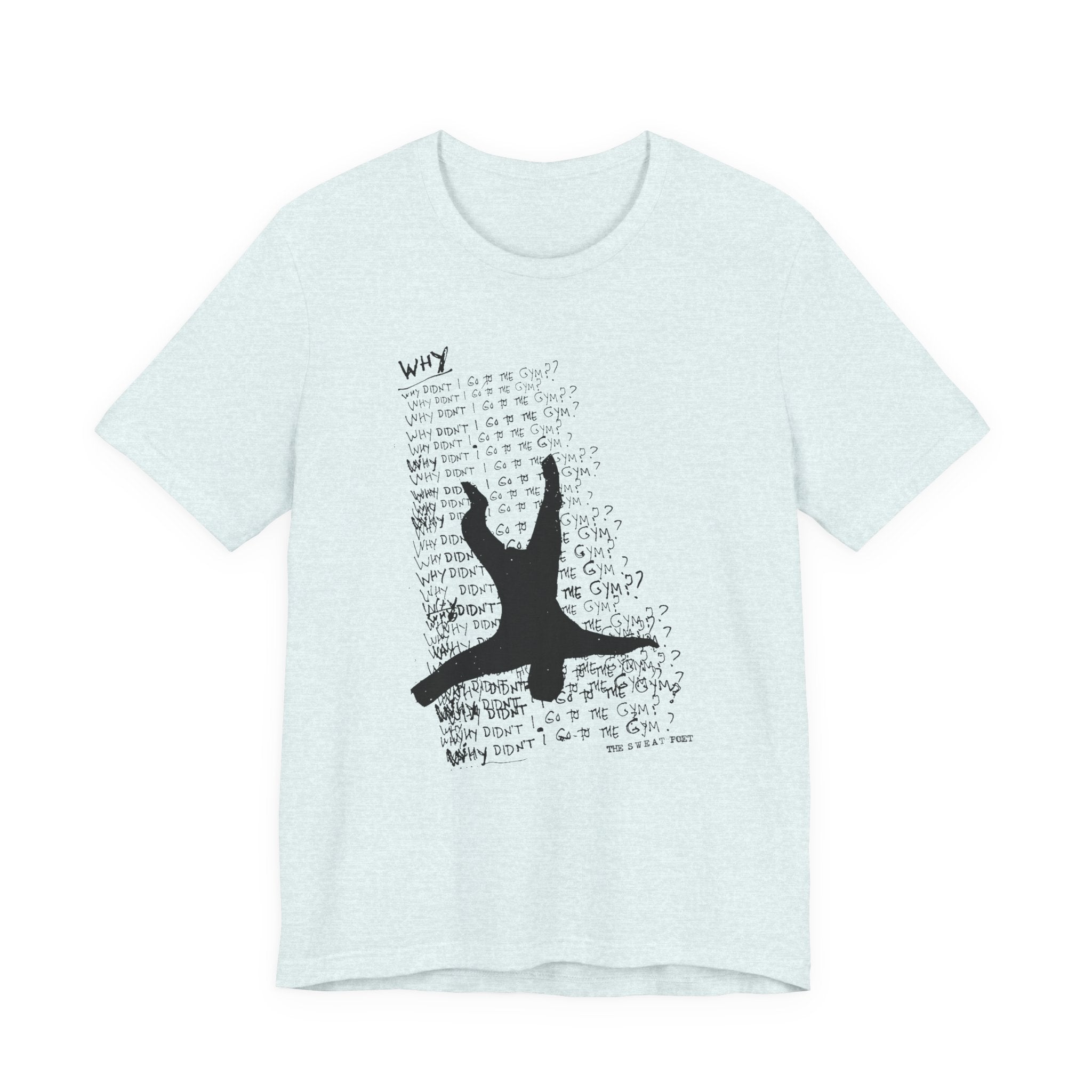 WHY T-Shirt
