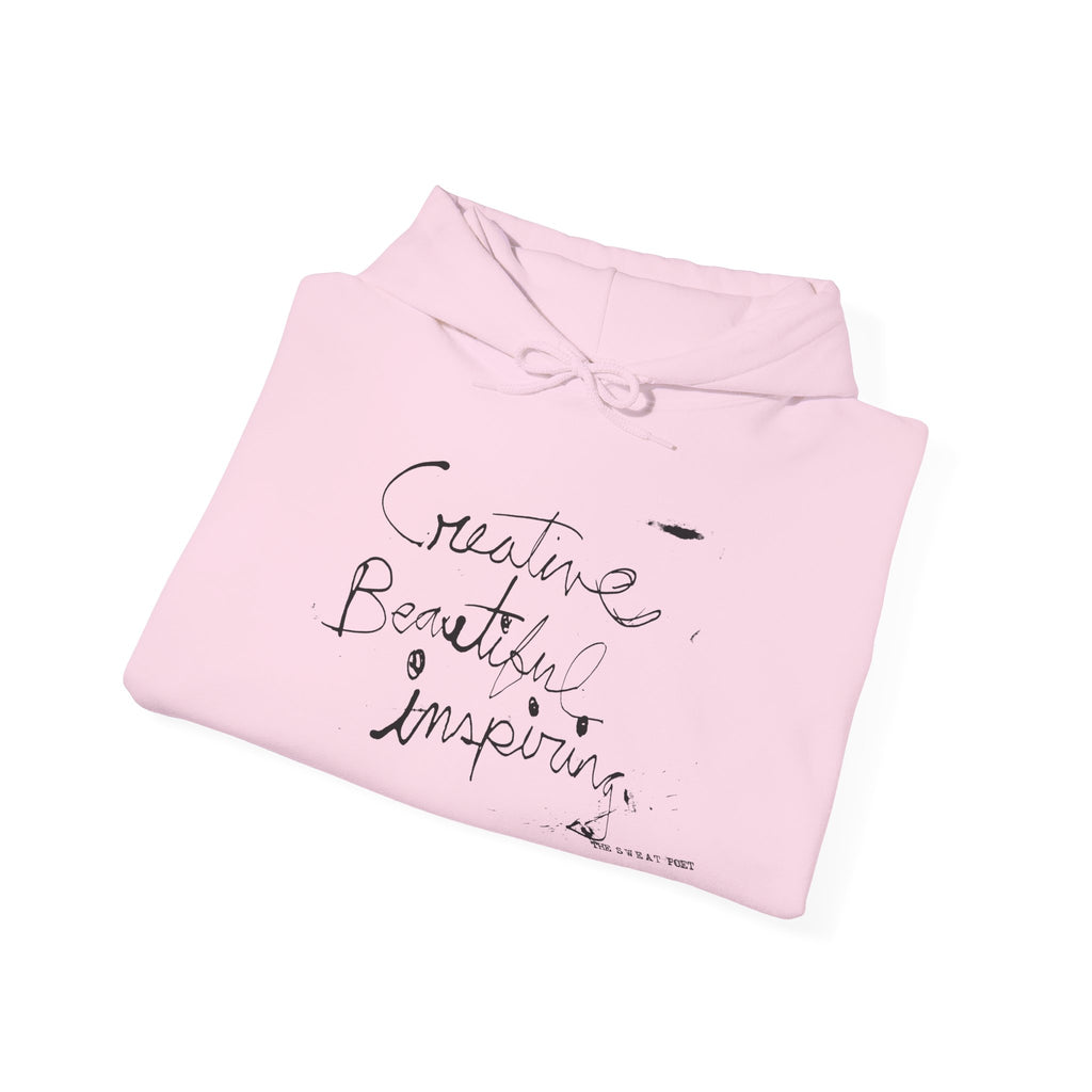 CREATIVE BEAUTIFUL INSPIRING Hoodie