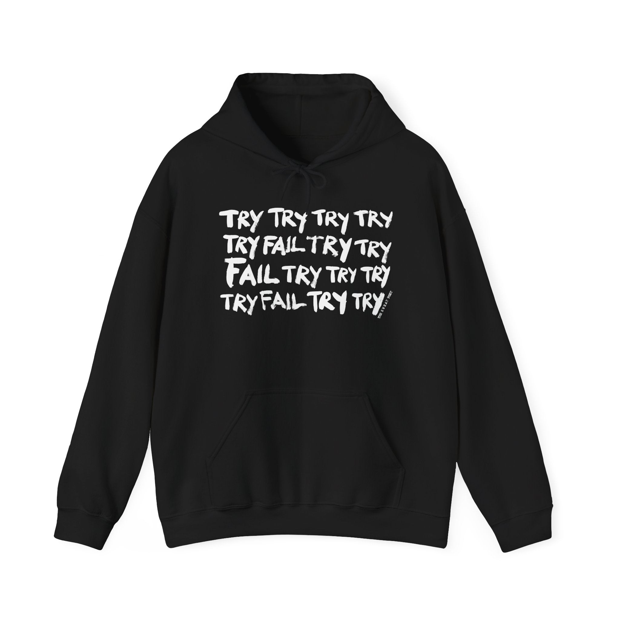 TRY TRY TRY FAIL TRY Hoodie | Wearable Art for Fighters & Creators