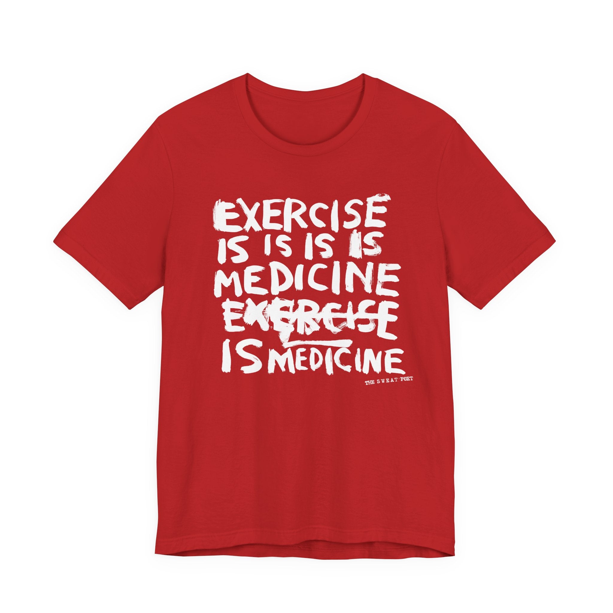 EXERCISE IS MEDICINE T-Shirt | Wearable Art for Fighters & Creators