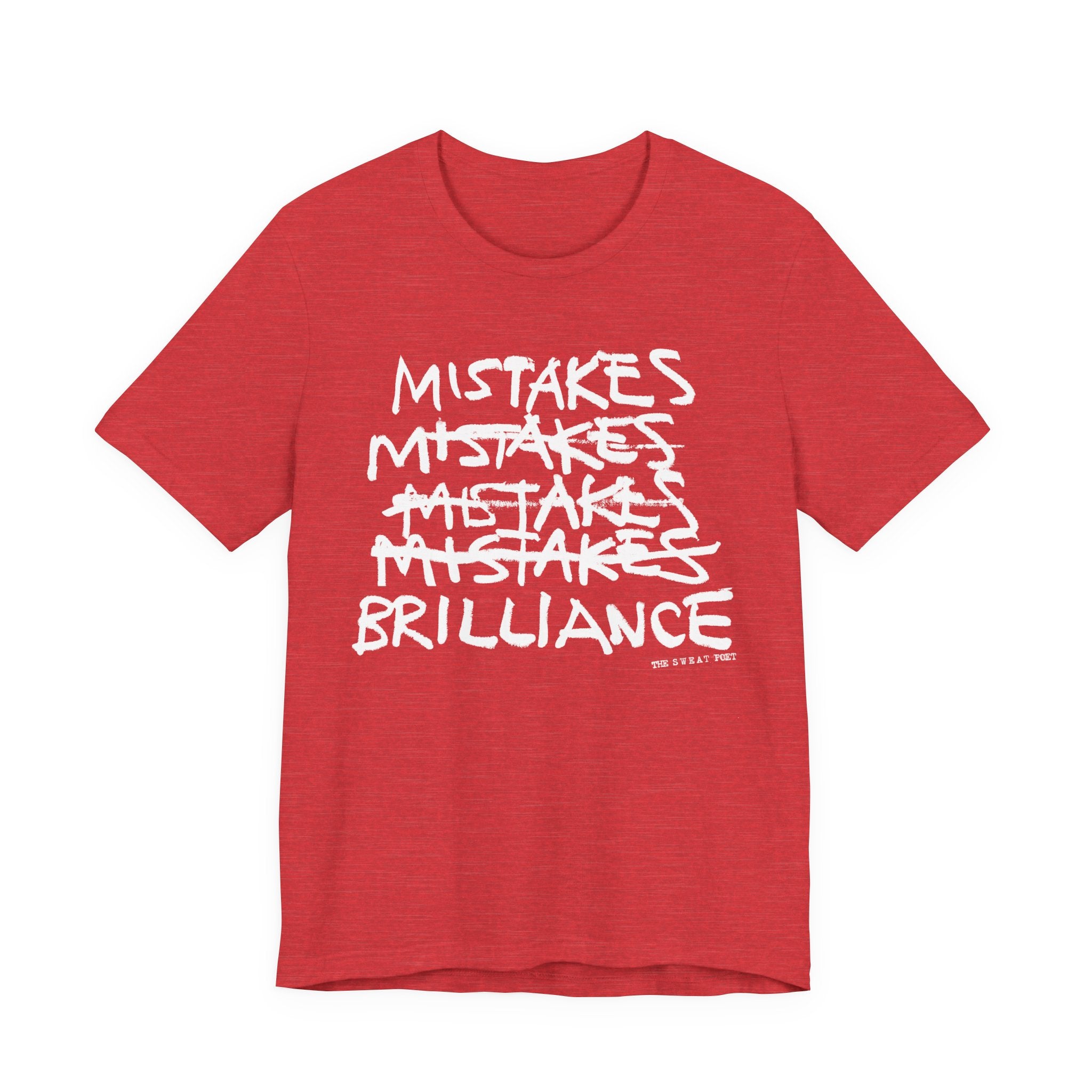 MISTAKES BRILLIANCE T-Shirt