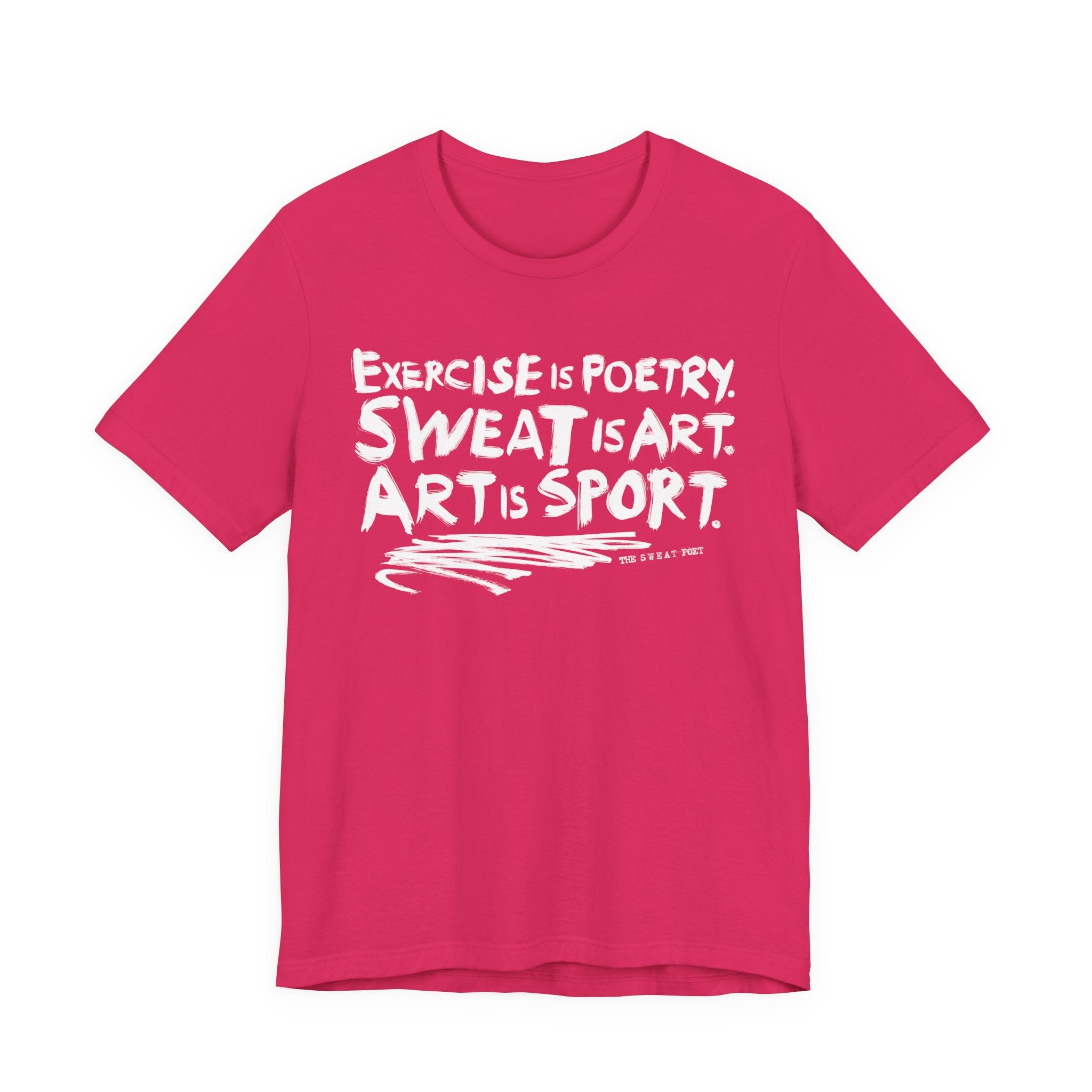EXERCISE IS POETRY T-Shirt | Wearable Art for Fighters & Creators
