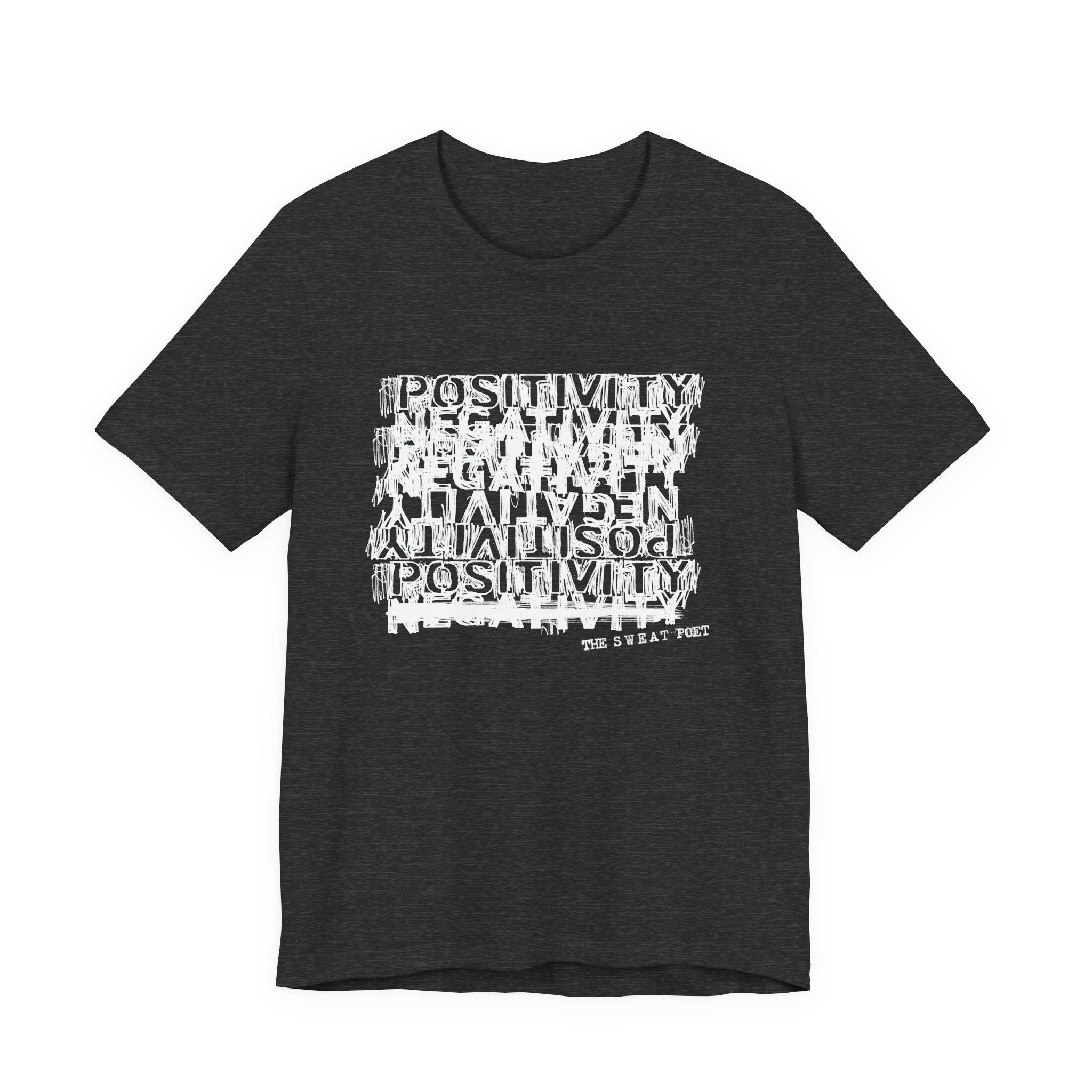 POSITIVITYNEGATIVITY T-Shirt | Wearable Art for Fighters & Creators