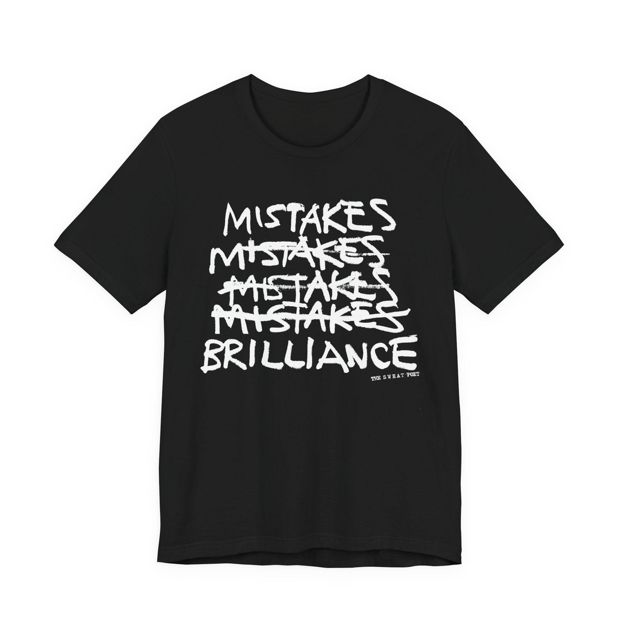 MISTAKES BRILLIANCE T-Shirt