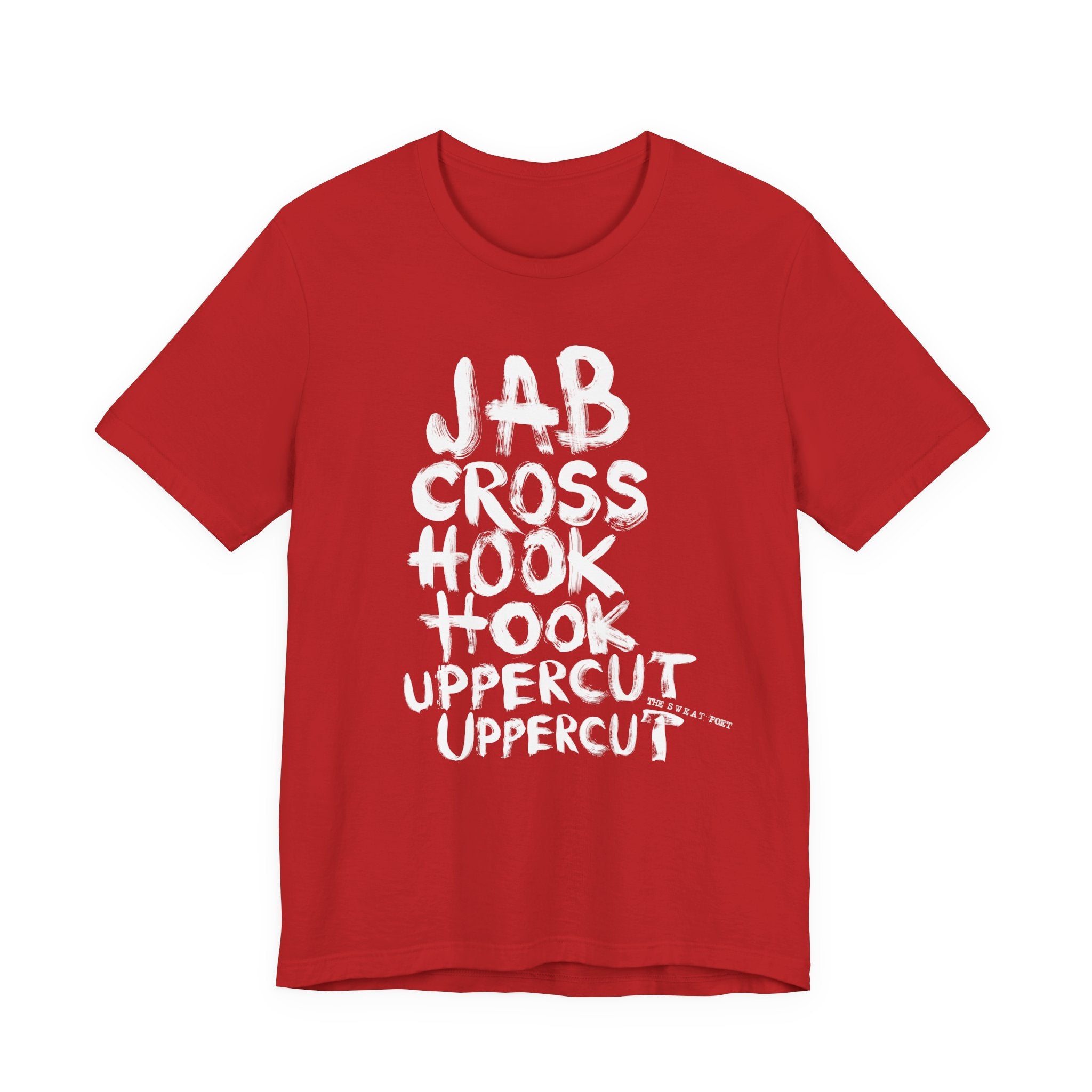 JABCROSSHOOKUPPERCUT T-Shirt | Wearable Art for Fighters & Creators