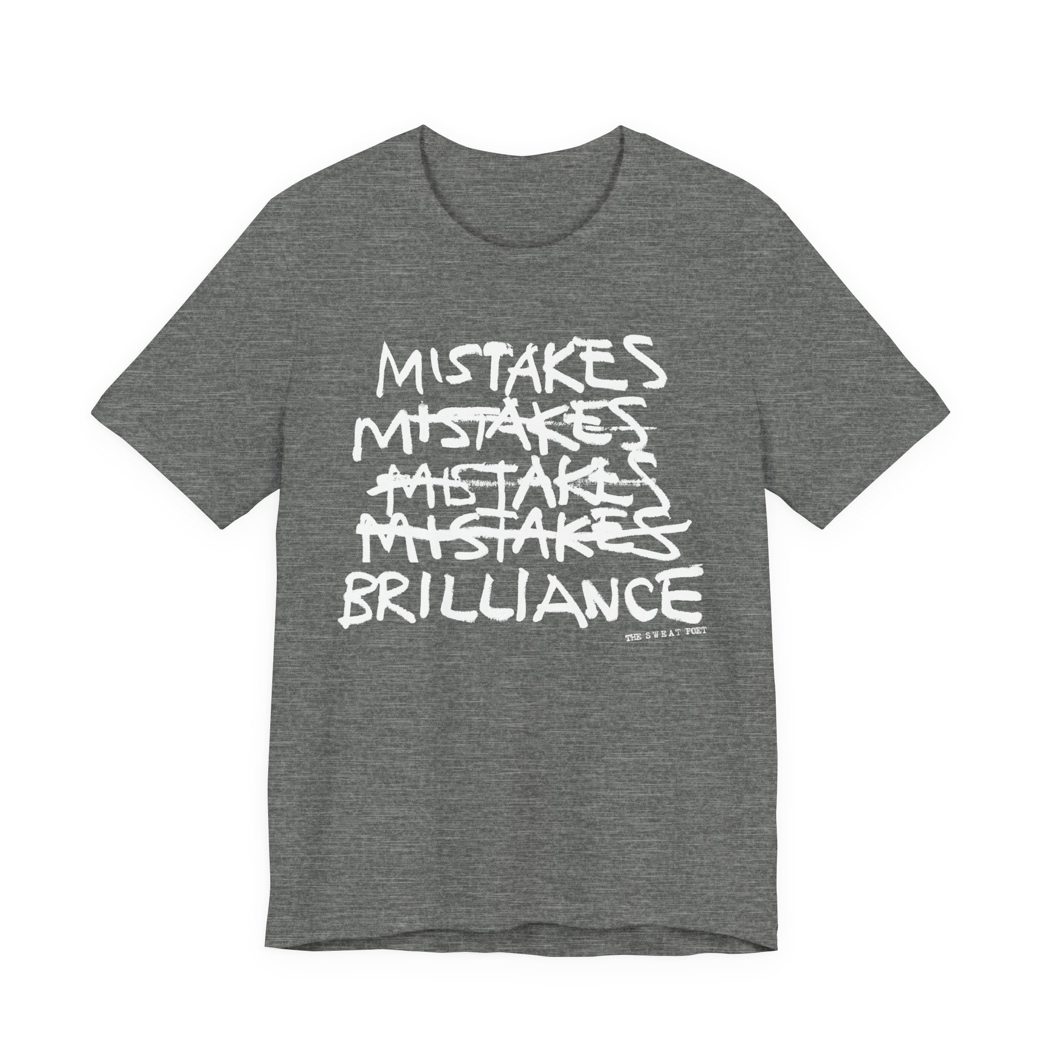 MISTAKES BRILLIANCE T-Shirt