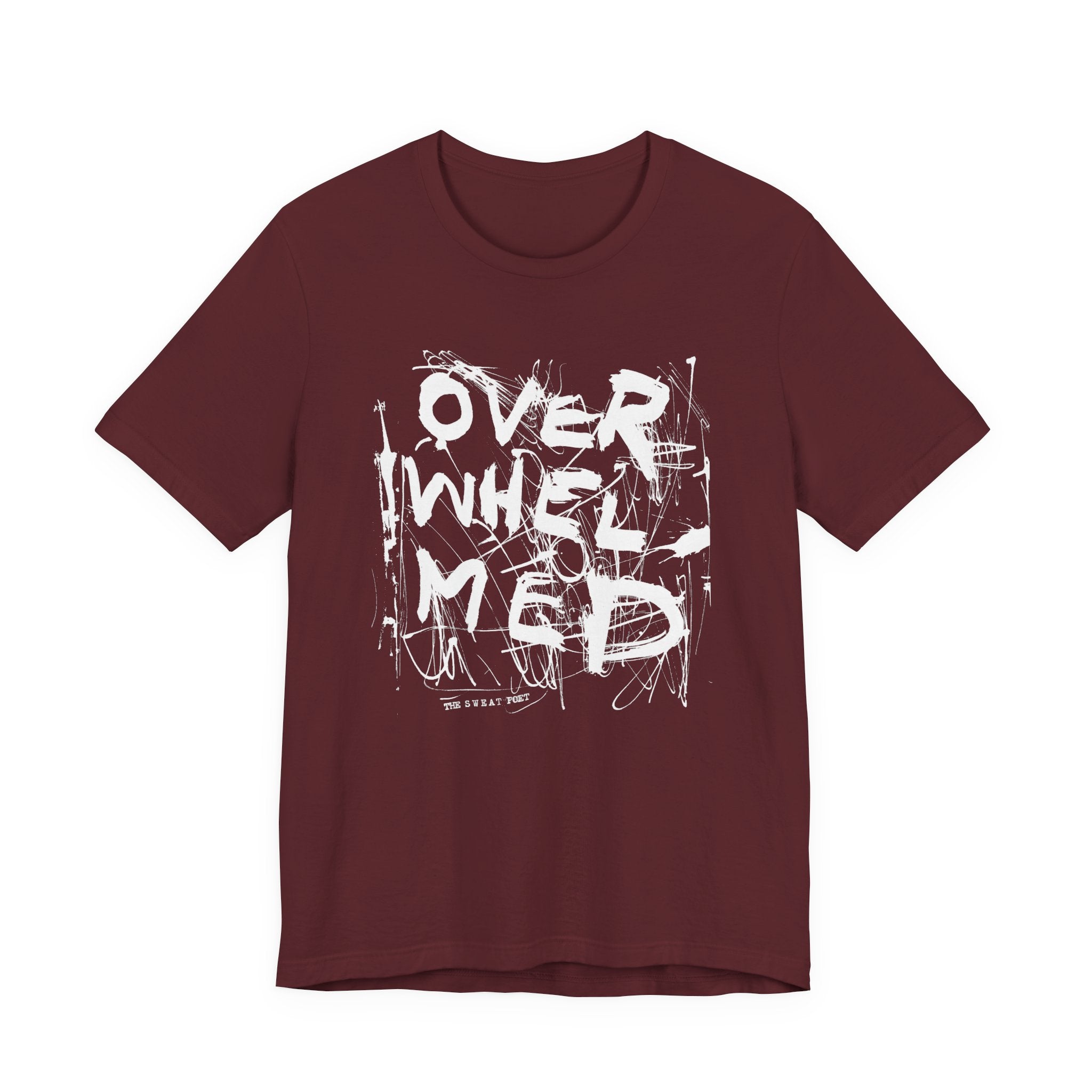 OVERWHELMED T-Shirt | Wearable Art for Fighters & Creators