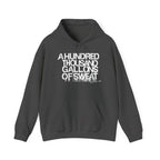 A HUNDRED THOUSAND GALLONS OF SWEAT Hoodie