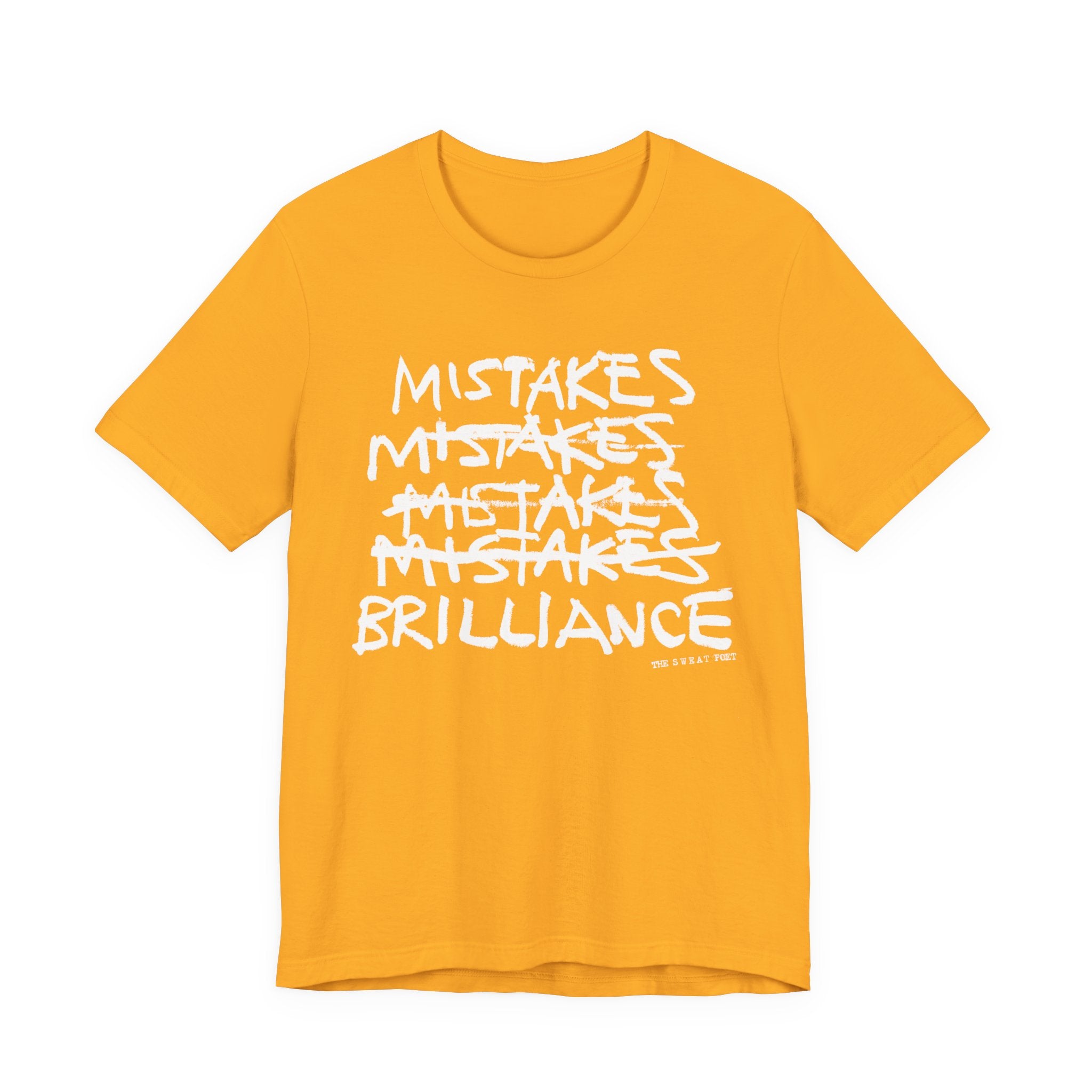 MISTAKES BRILLIANCE T-Shirt