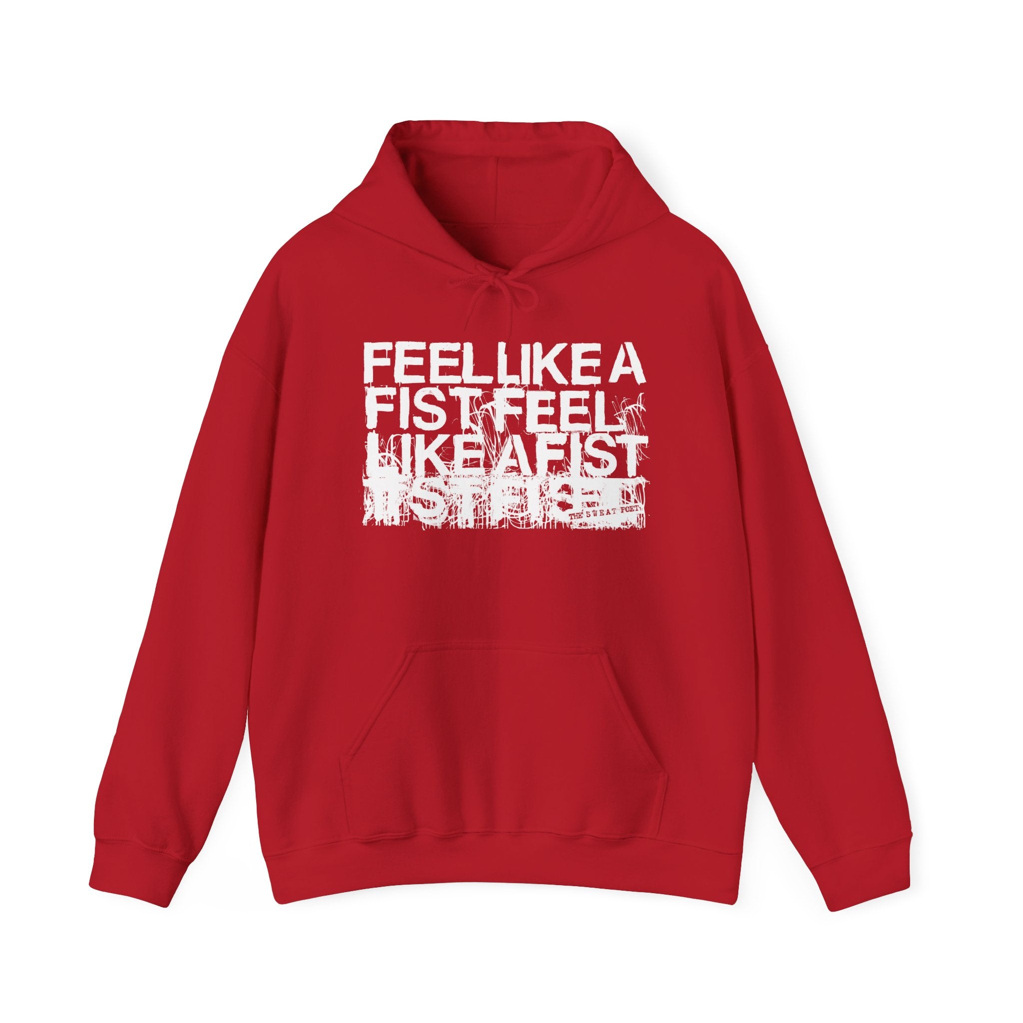 FEEL LIKE A FIST Hoodie