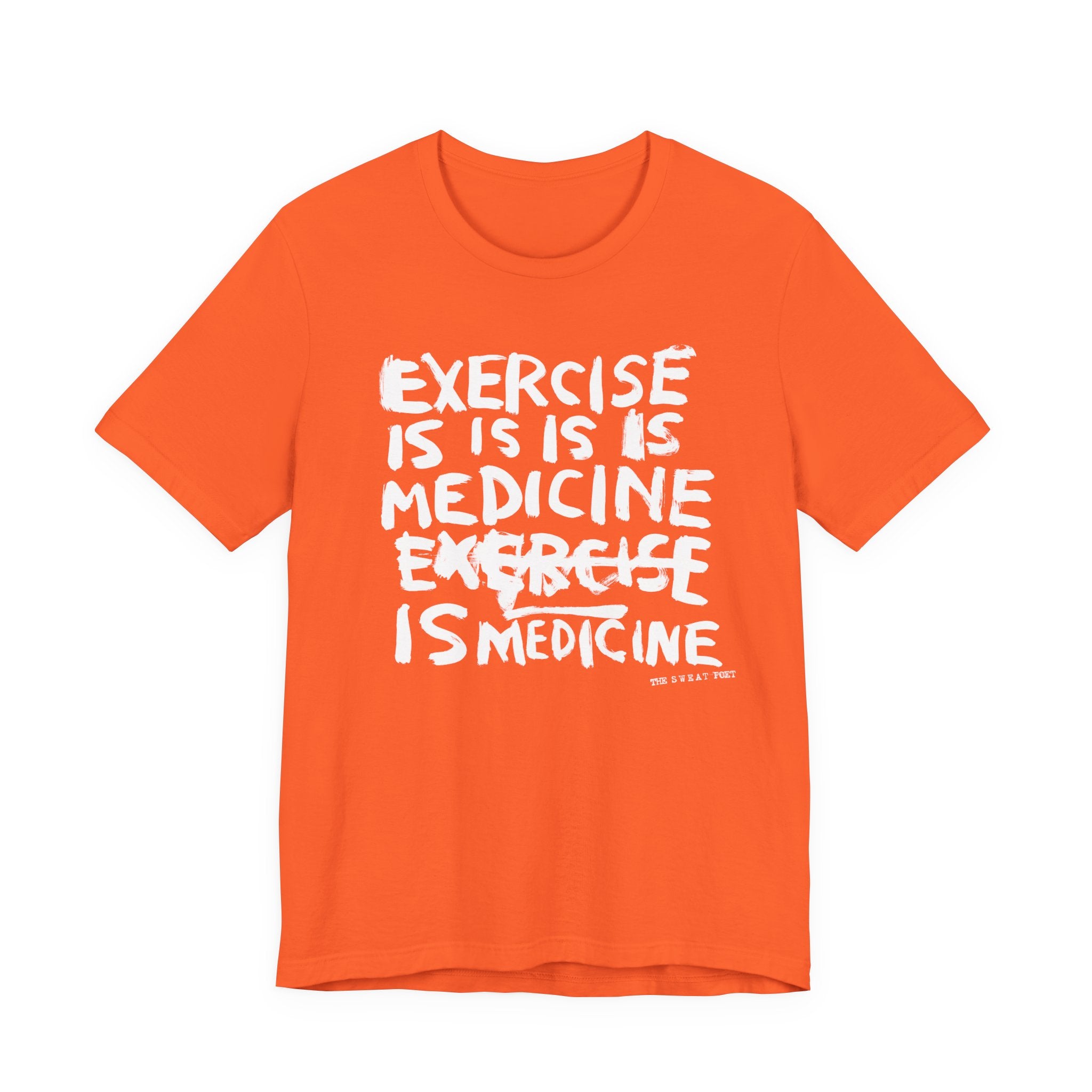 EXERCISE IS MEDICINE T-Shirt | Wearable Art for Fighters & Creators