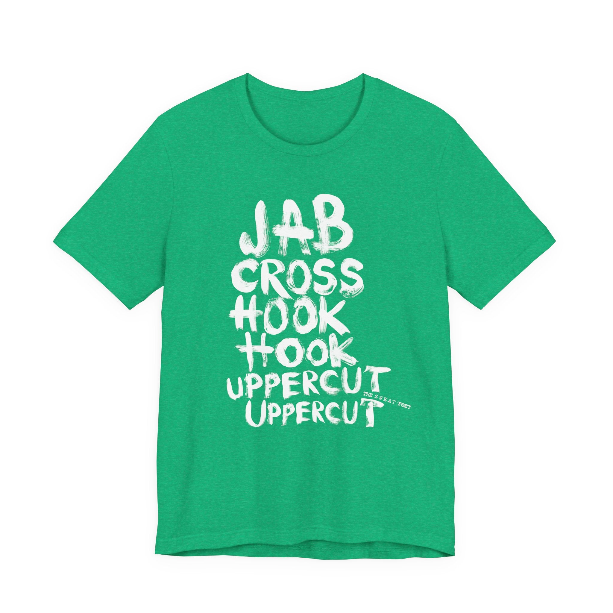 JABCROSSHOOKUPPERCUT T-Shirt | Wearable Art for Fighters & Creators