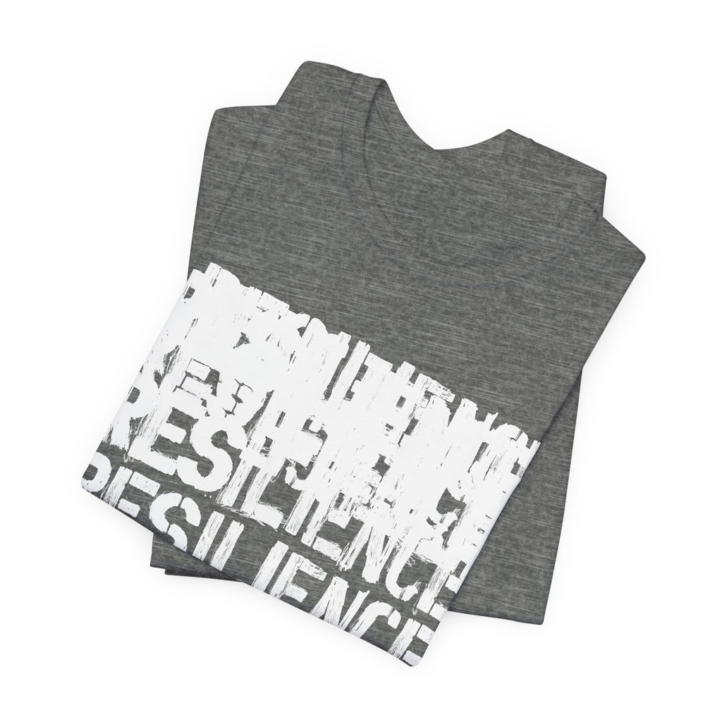 RESILIENCE T-Shirt | Wearable Art for Fighters & Creators