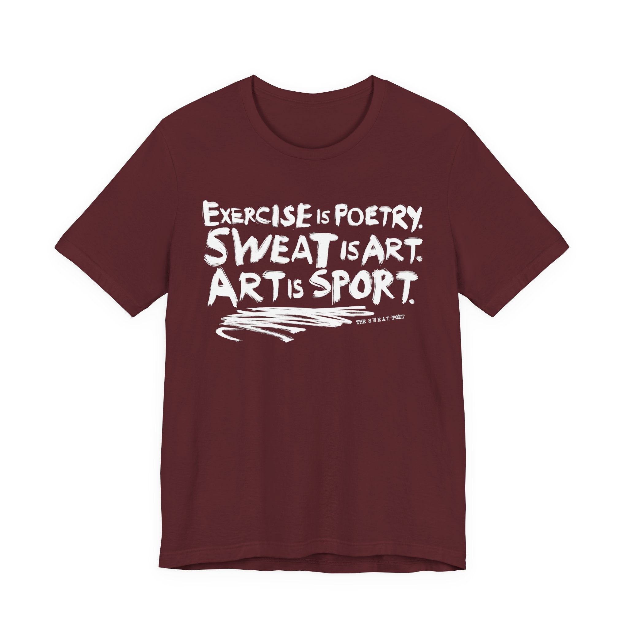 EXERCISE IS POETRY T-Shirt | Wearable Art for Fighters & Creators