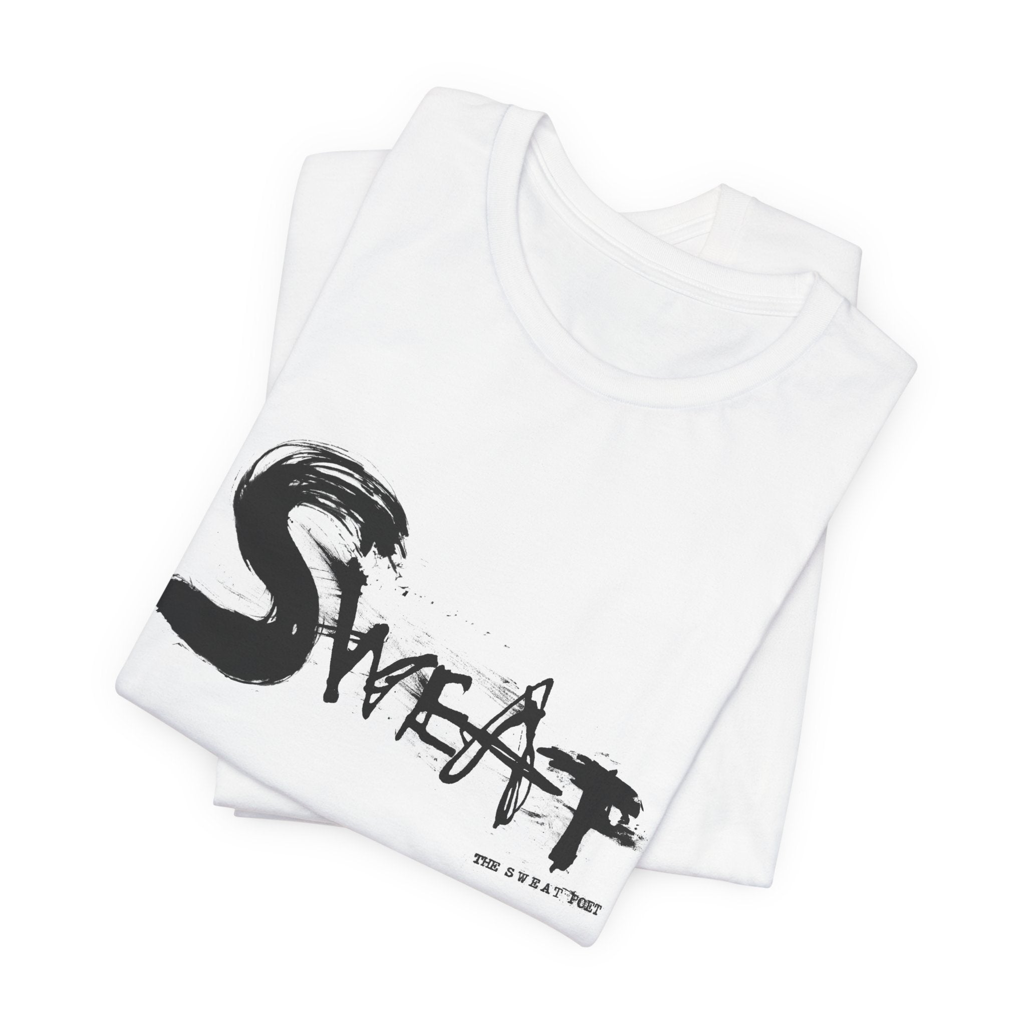 SWEAT T-Shirt | Wearable Art for Fighters & Creators