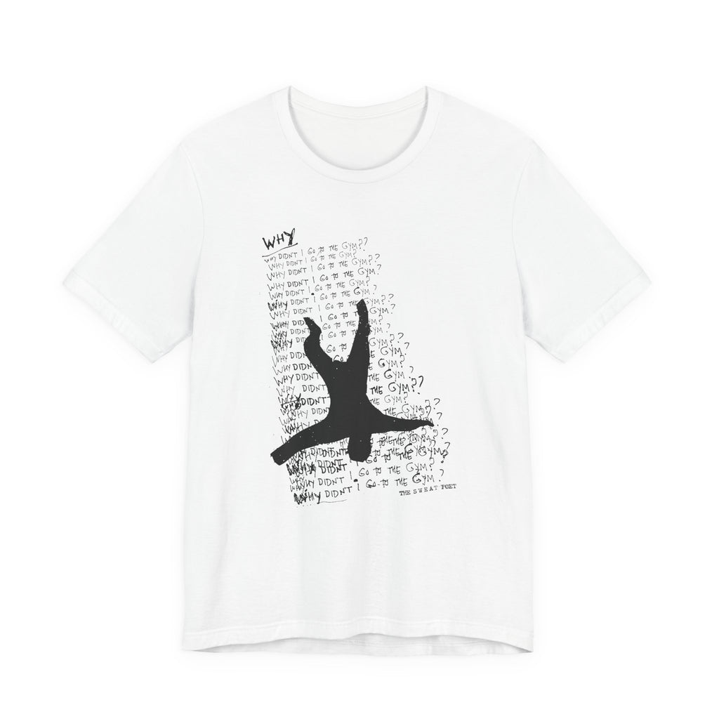 WHY T-Shirt