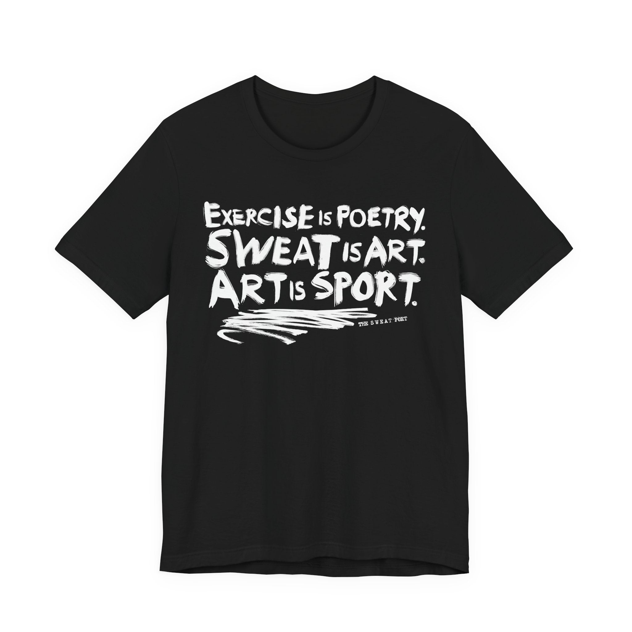 EXERCISE IS POETRY T-Shirt | Wearable Art for Fighters & Creators