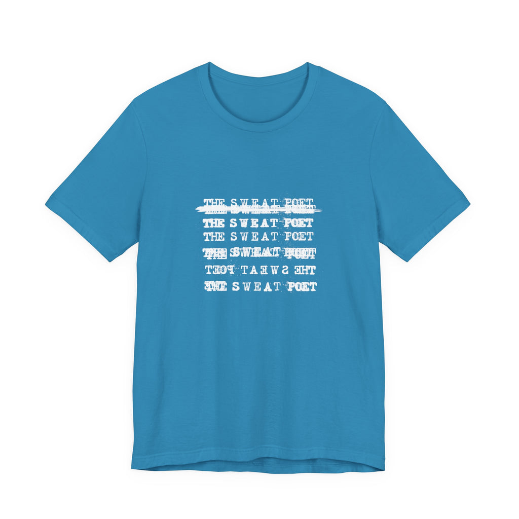 THE SWEAT POET T-Shirt | Wearable Art for Fighters & Creators