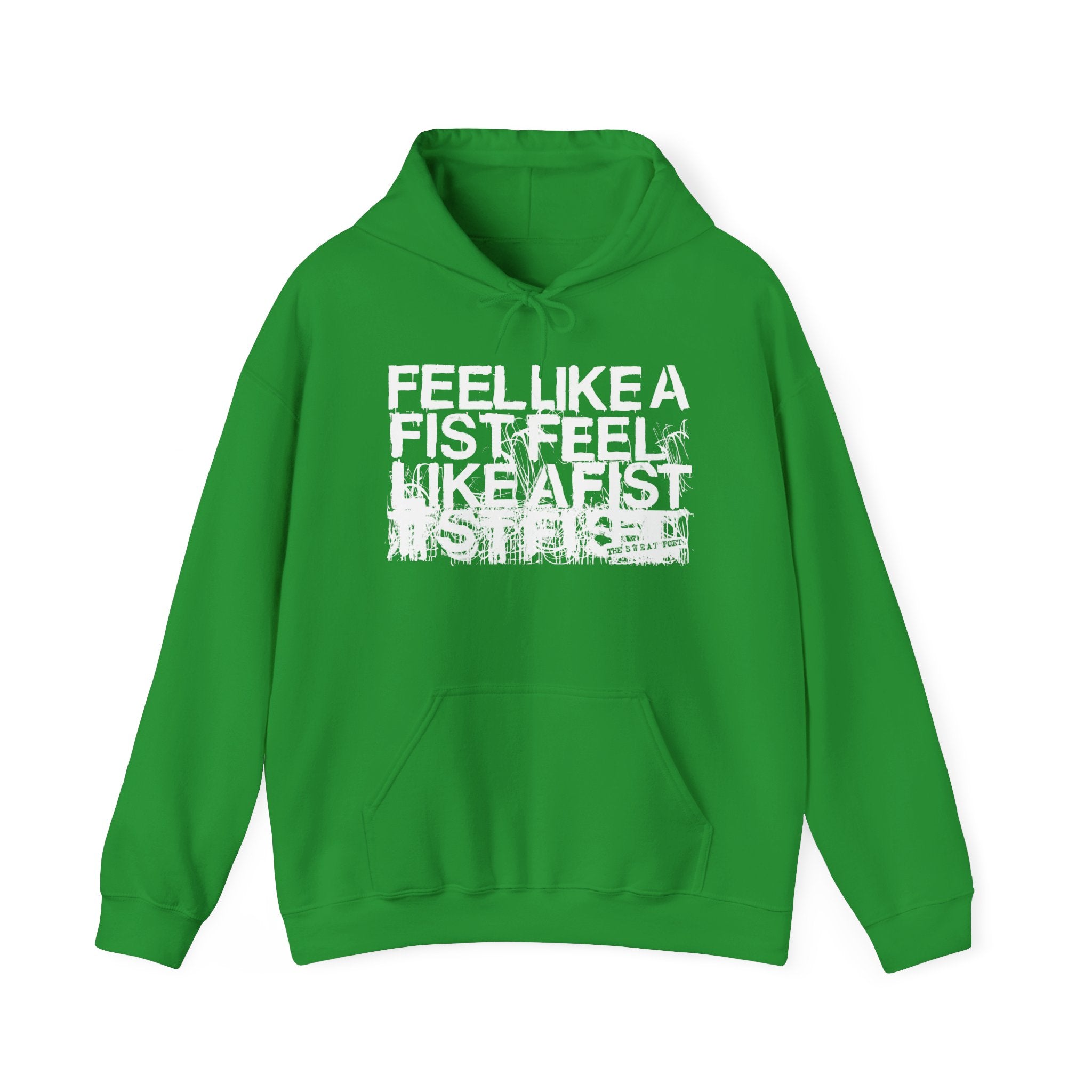 FEEL LIKE A FIST Hoodie