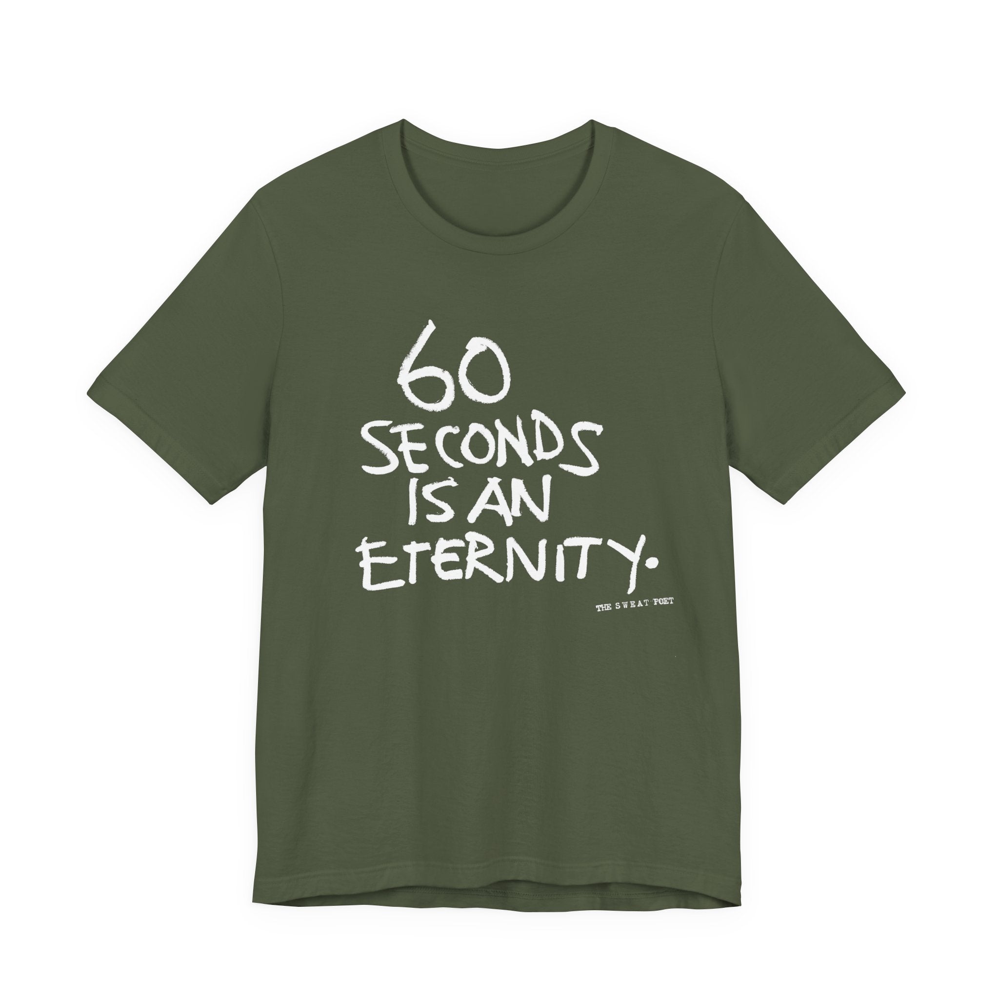 60 SECONDS T-Shirt
