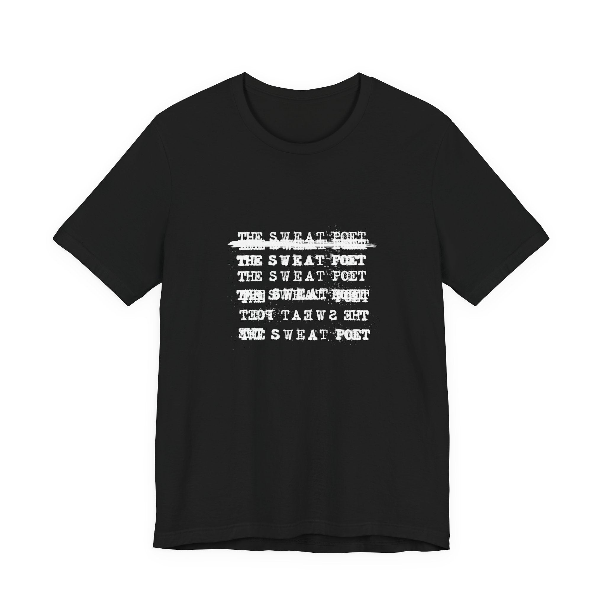 THE SWEAT POET T-Shirt | Wearable Art for Fighters & Creators