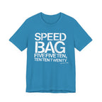 SPEED BAG 5 5 10 T-Shirt