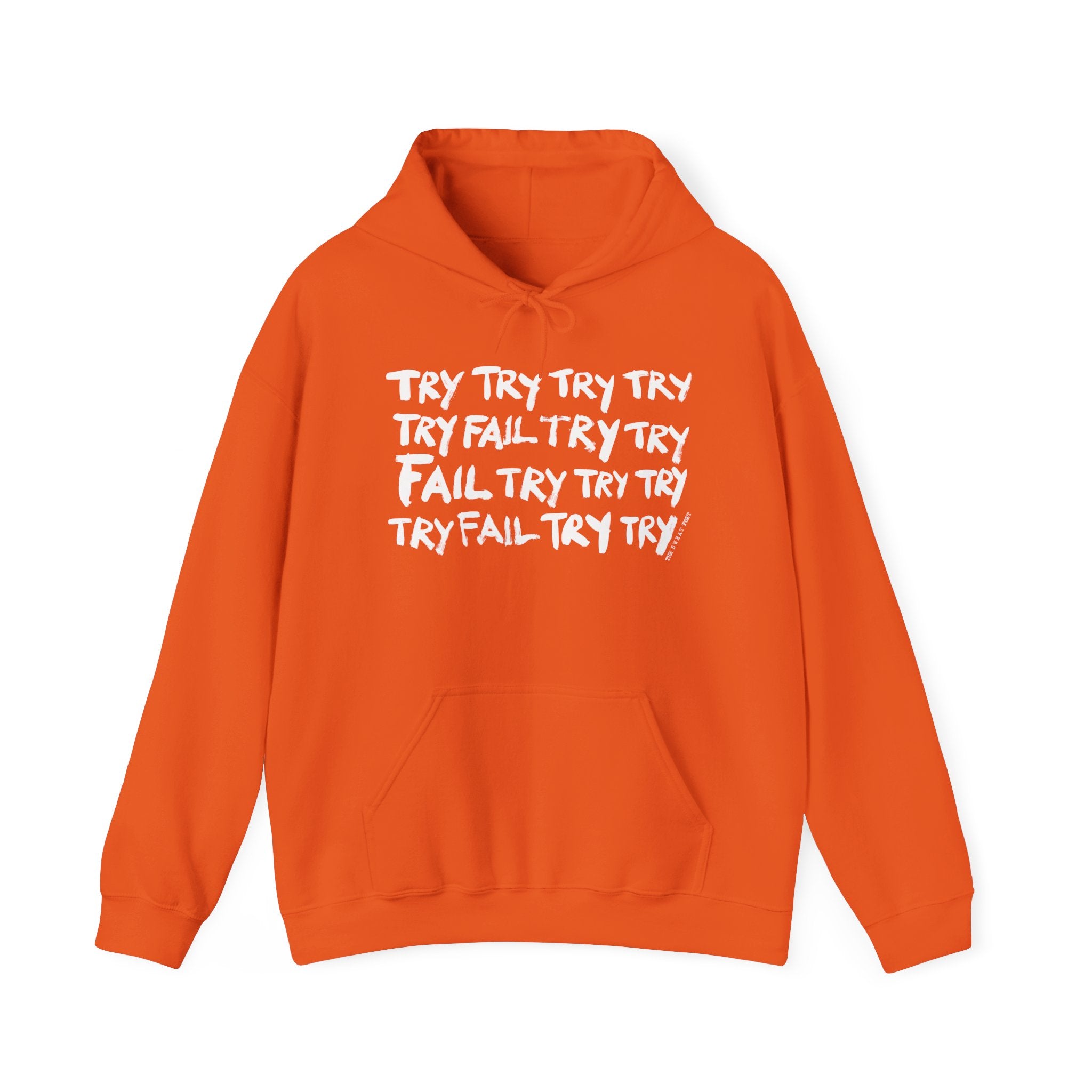 TRY TRY TRY FAIL TRY Hoodie | Wearable Art for Fighters & Creators